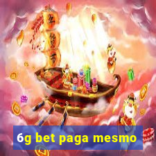 6g bet paga mesmo